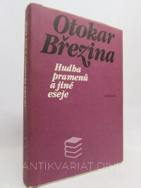 Březina, Otokar, Hudba pramenů a jiné eseje, 1989