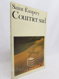 Saint-Exupéry, de Antoine, Courrier sud, 1929