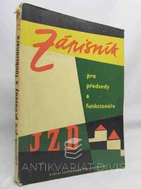 Sazima, V., Neumann, J., Zápisník pro předsedy a funkcionáře JZD, 1961