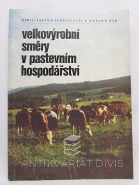 Nágl, František, Hnát, Karel, Velkovýrobní směry v pastevním hospodářství, 0