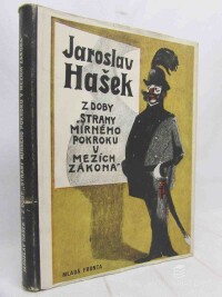 Hašek, Jaroslav, Z doby „Strany mírného pokroku v mezích zákona", 1956