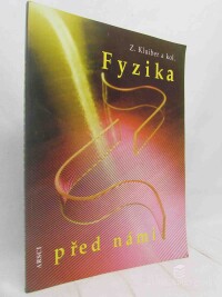 Kluiber, Z. a kolektiv, Fyzika před námi, 2001