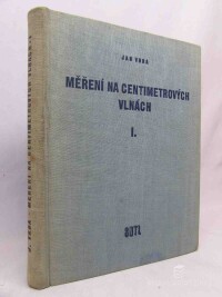 Vrba, Jan, Měření na centimetrových vlnách I.: Měřící přístroje a základní měření, 1958