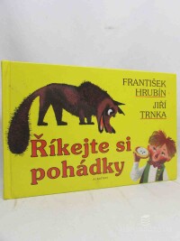 Hrubín, František, Říkejte si pohádky, 1998