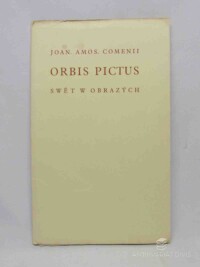 Comenii, Joan Amos, Orbis Pictus: Svět w obrazých - výňatky, 1930