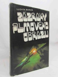 Baran, Ludvík, Zázraky filmového obrazu, 1989