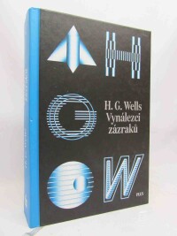 Wells, Herbert George, Vynálezci zázraků I (Sebrané povídky H. G. Wellse), 2018