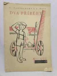 Pantělějev, L., Taic, J., Dva příběhy, 1949