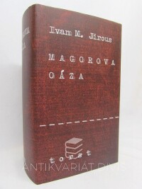 Jirous, Ivan Martin, Magorova oáza, 2019