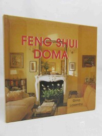Lazenby, Gina, Feng Shui doma, 2005