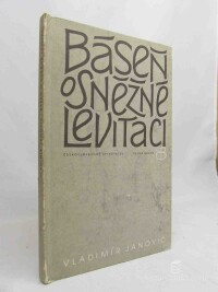 Janovic, Vladimír, Báseň o sněžné levitaci, 1978