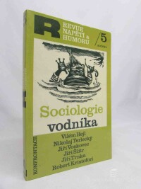 Trnka, Jiří, Voskovec, Jiří, Hejl, Vilém, Šlitr, Jiří, Terlecký, Nikolaj, Kristofori, Robert, Revue napětí a humoru 5, roč. 1: Sociologie vodníka, 1979