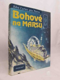 Burroughs, Edgar Rice, John Carter, pán Marsu 2: Bohové na Marsu, 1996