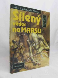 Burroughs, Edgar Rice, John Carter, pán Marsu 6: Šílený vědec na Marsu, 1998