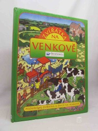 kolektiv, autorů, Zvířátka na venkově, 2004