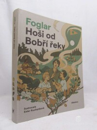 Foglar, Jaroslav, Hoši od Bobří řeky, 2018