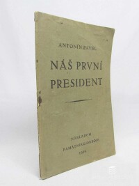 Pavel, Antonín, Náš první president, 1925