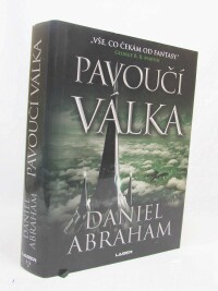 Abraham, Daniel, Pavoučí válka, 2019