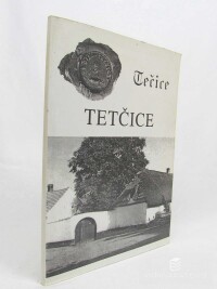 Mejzlík, Karel, Tetčické domy a jejich obyvatelé v minulých staletích, 1998