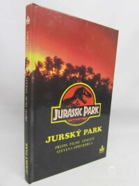 Crichton, Michael, Volný, Zdeněk, Koepp, David, Herman, Gail, Jurský park - Přepis filmu století Stevena Spielberga, 1993