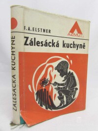 Elstner, František Alexander, Zálesácká kuchyně, 1970