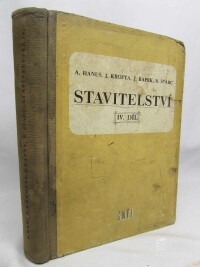 Švarc, Bohumil, Krofta, Jiří, Řapek, Jaroslav, Hanuš, Alexander, Stavitelství IV. díl, 1957