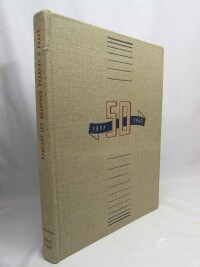 Strnad, Emil, Padesát let úspěšné družstevní práce: Vydáno na počest padesátiletého trvání Dělnické pekárny v Praze 1897-1947, 1947