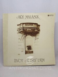 Malásek, Jiří, Život je bílý dům, 1984
