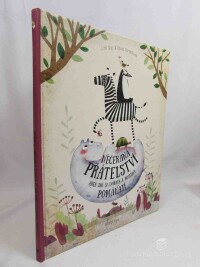 Hanáčková, Pavla, Nečekaná přátelství aneb Jak si zvířata a rostliny pomáhají, 2023