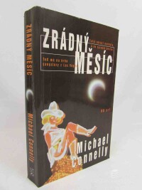 Connelly, Michael, Zrádný měsíc, 2002