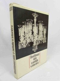 kolektiv, autorů, Osvětlovací sklo a svítidla v interiéru, 1987