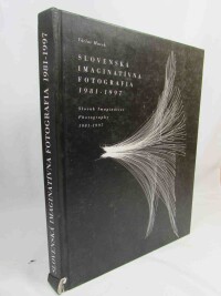 Macek, Václav, Slovenská imaginatívna fotografia 1981-1997, 1998