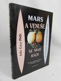 Gray, John, Mars a Venuše se mají rádi: Pravdivá a podnětná vyprávění o fungujících vztazích, 1997