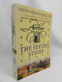 Crossley-Holland, Kevin, Arthur: The Seeing Stone, 2000