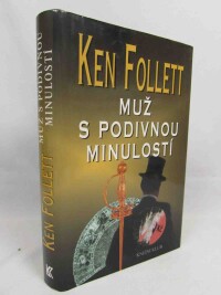 Follett, Ken, Muž s podivnou minulostí, 2001