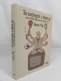 Šíp, Karel, To nejlepší z Best of: Výběr scének, fejetonů a písňových textů, 2023