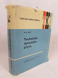 Dejč, M. E., Technická dynamika plynů, 1967