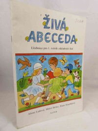 Holas, Miloš, Staudková, Hana, Živá abeceda: Učebnice pro 1. ročník základních škol, 2019