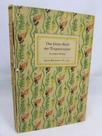 Schnack, Friedrich, Das kleine Buch der Tropenwunder: In vielen Farben, 1954