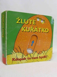kolektiv, autorů, Žluté kuřátko, 2018