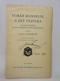 Herrmann, Ignát, Tchán Kondelík a zeť Vejvara: Drobné příběhy ze života spořádané pražské rodiny, 1929
