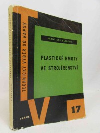 Blabolil, František, Plastické hmoty ve strojírenství, 1959