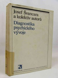 kolektiv, autorů, Švancara, Josef, Diagnostika psychického vývoje, 1980