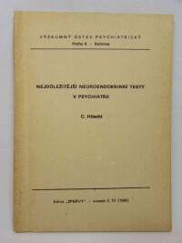Höschl, Cyril, Nejdůležitější neuroendokrinní testy v psychiatrii, 1986