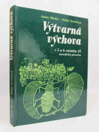 Macko, Anton, Nevřelová, Otília, Výtvarná výchova v 5. a 6. ročníku ZŠ, 1990