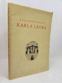 Legr, Karel, Z Kolínských básní Karla Legra, 1929