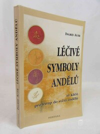 Auer, Ingrid, Léčivé symboly andělů: 49 klíčů pro vstup do světa andělů, 0