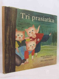 Rázusová-Martáková, Mária, Tri prasiatka, 1984