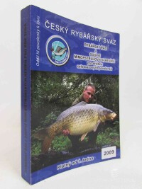 kolektiv, autorů, Rybářský řád a soupis mimopstruhových revírů pro držitele celosvazových povolenek pro rok 2009, 2008