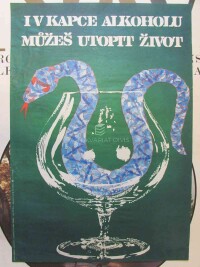 Kremjáček, Ivan D., I v kapce alkoholu můžeš utopit život, 0